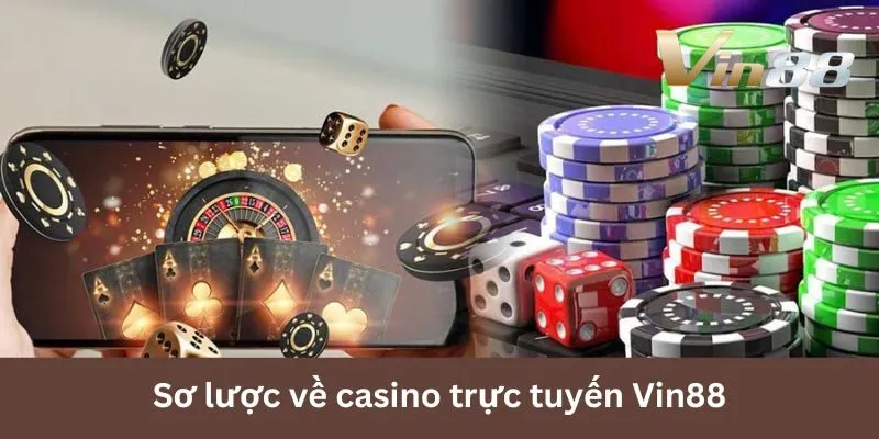casino-truc-tuyen-so-luoc